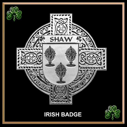 Shaw Irish Coat of Arms Celtic Cross Badge